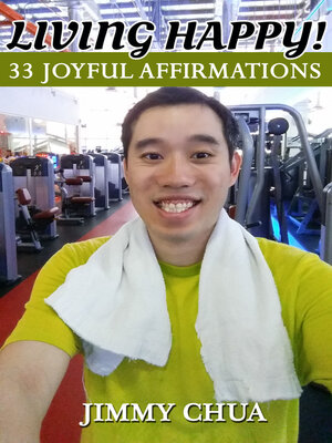 cover image of Living Happy! 33 Joyful Affirmations